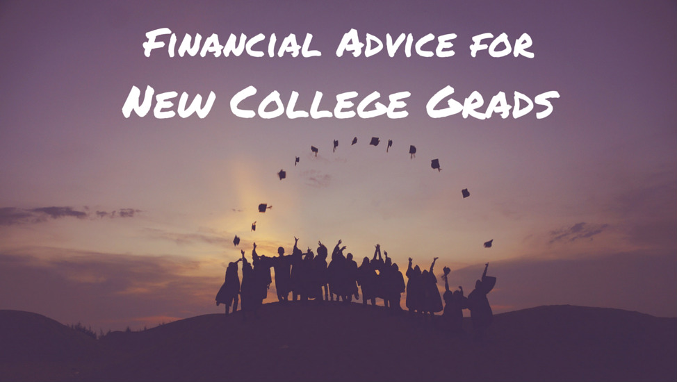 Financial Advice for New College Grads